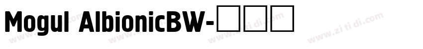 Mogul AlbionicBW字体转换